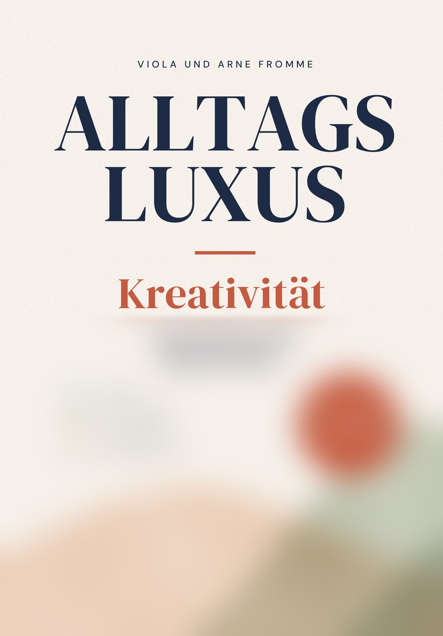 Cover Alltagsluxus Kreativität